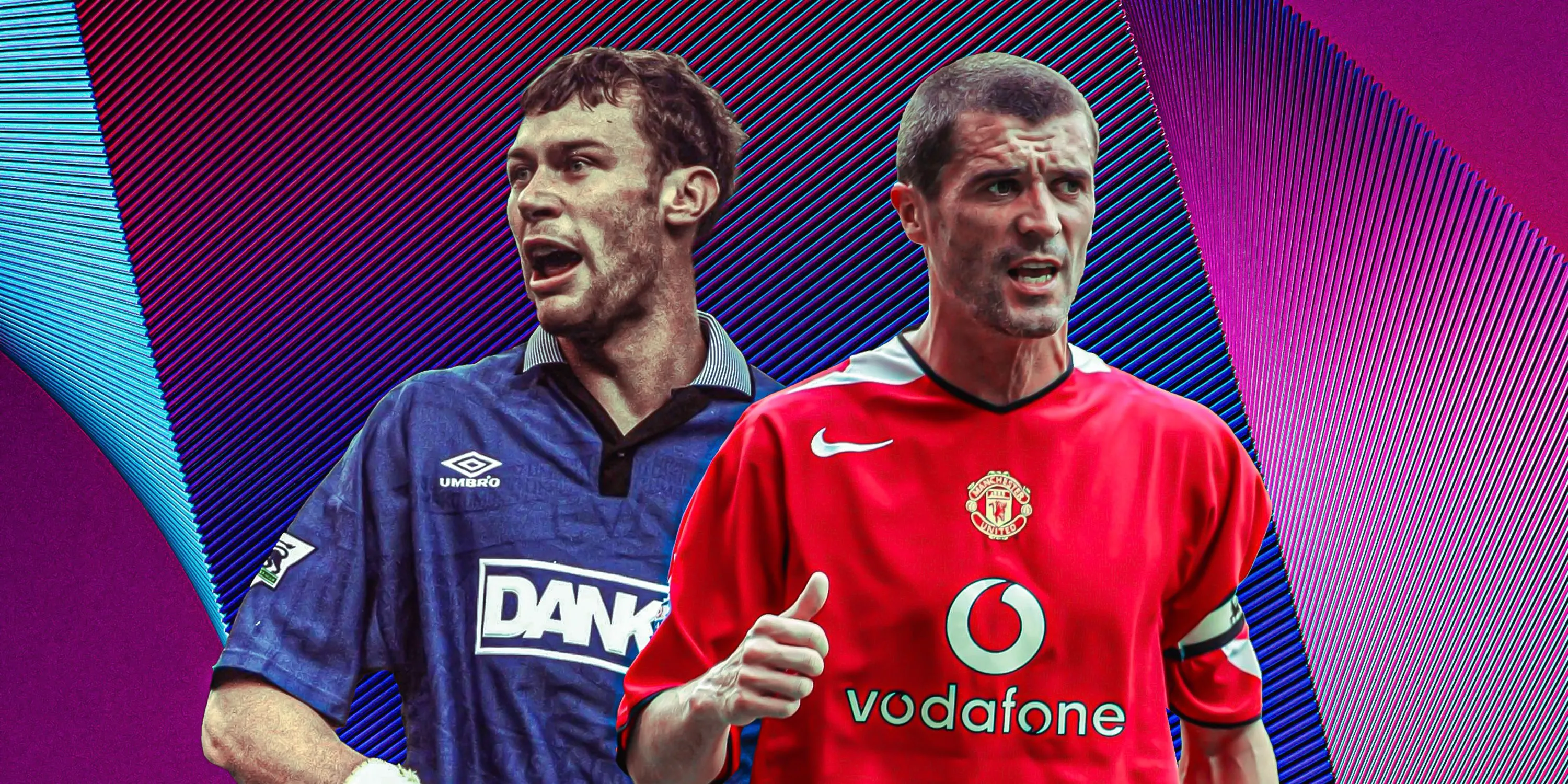 Hai biểu tượng chơi rắn của bóng đá Anh: Roy Keane và Duncan Ferguson